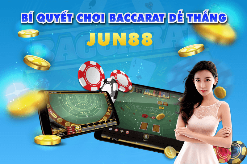 Đến với Jun88. cơ hội làm giàu từ baccarat là rất cao