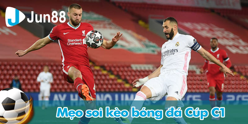 Mẹo soi kèo bóng đá thể thao cúp C1