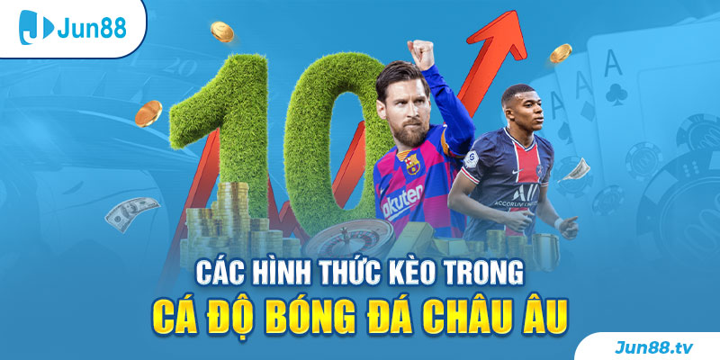 Các hình thức kèo trong cá độ bóng đá châu Âu