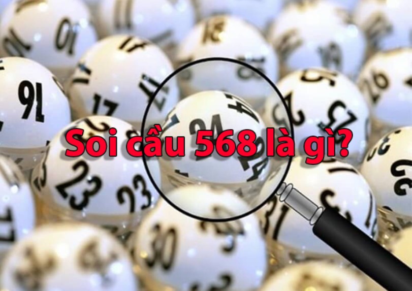 Những điểm đặc biệt của soi cầu 568 là gì?