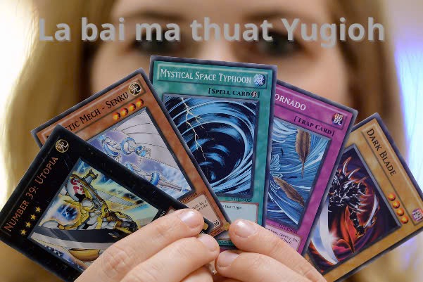 La bai ma thuat Yugioh là gì?